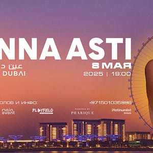 Shop Online Anna Asti Live 2025 at Ain Dubai – Concerts Dubai Masala 5