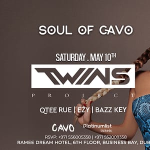 Shop Online Soul of Cavo Presents Twins Live in Dubai – Nightlife Dubai Masala 5
