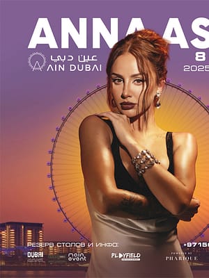 Shop Online Anna Asti Live 2025 at Ain Dubai – Concerts Dubai Masala