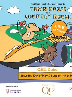 Shop Online Town Mouse and Country Mouse Live on Stage at Theatre by QE2 in Dubai – Shows and Theatrical Plays Dubai Masala