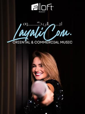 Shop Online LayaliCom at Aloft Muscat – Nightlife Dubai Masala