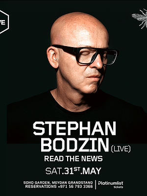 Shop Online Stephan Bodzin Live at Hive, Soho Garden Meydan in Dubai – Nightlife Dubai Masala