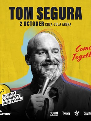 Shop Online Tom Segura: Come Together Live at Coca-Cola Arena | Dubai Comedy Festival 2025 – Comedy Events Dubai Masala