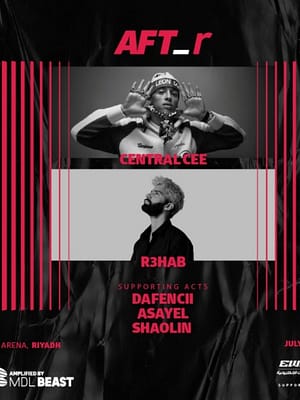 Shop Online AFT_r – Week 3 in Riyadh : CENTRAL CEE, R3HAB, DAFENCII, ASAYEL AND SHAOLIN – AFT_r Concerts Dubai Masala