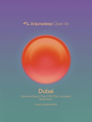 Shop Online Anjunadeep at Bohemia Beach Club in Dubai – Nightlife Dubai Masala