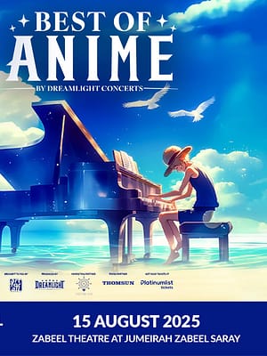 Shop Online Best of Anime by Dreamlight at Zabeel Theatre, Dubai – Shows and Theatrical Plays Dubai Masala