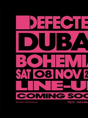 Shop Online Defected at Bohemia in Dubai – Nightlife Dubai Masala